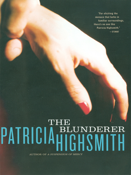 Title details for The Blunderer by Patricia Highsmith - Wait list